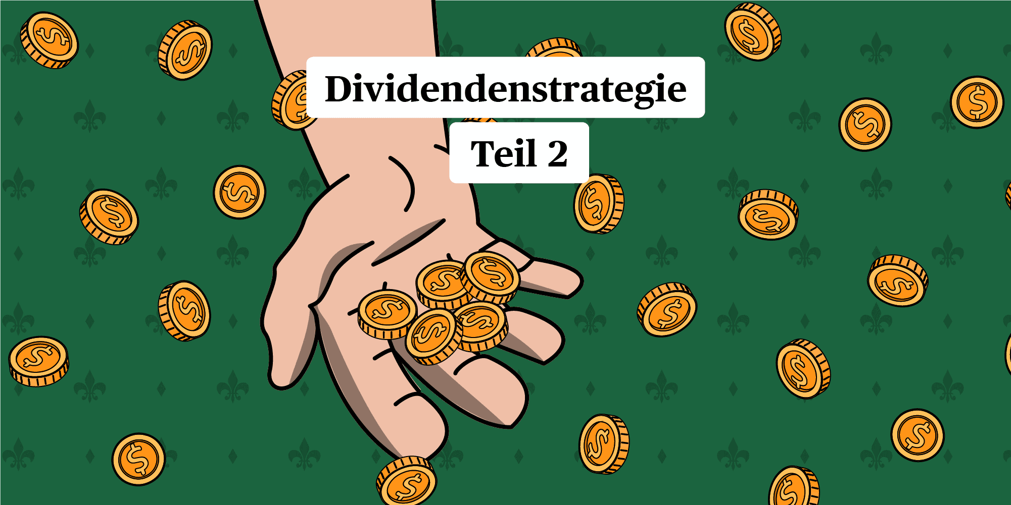 Dividendenstrategie 2/3: Wie man als Dividendeninvestor seine persönliche Strategie zurechtlegt