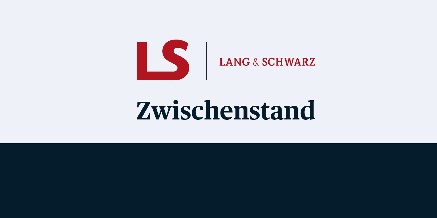 Lang & Schwarz Aktienanalyse und News. <br>Mein Zwischenstand.